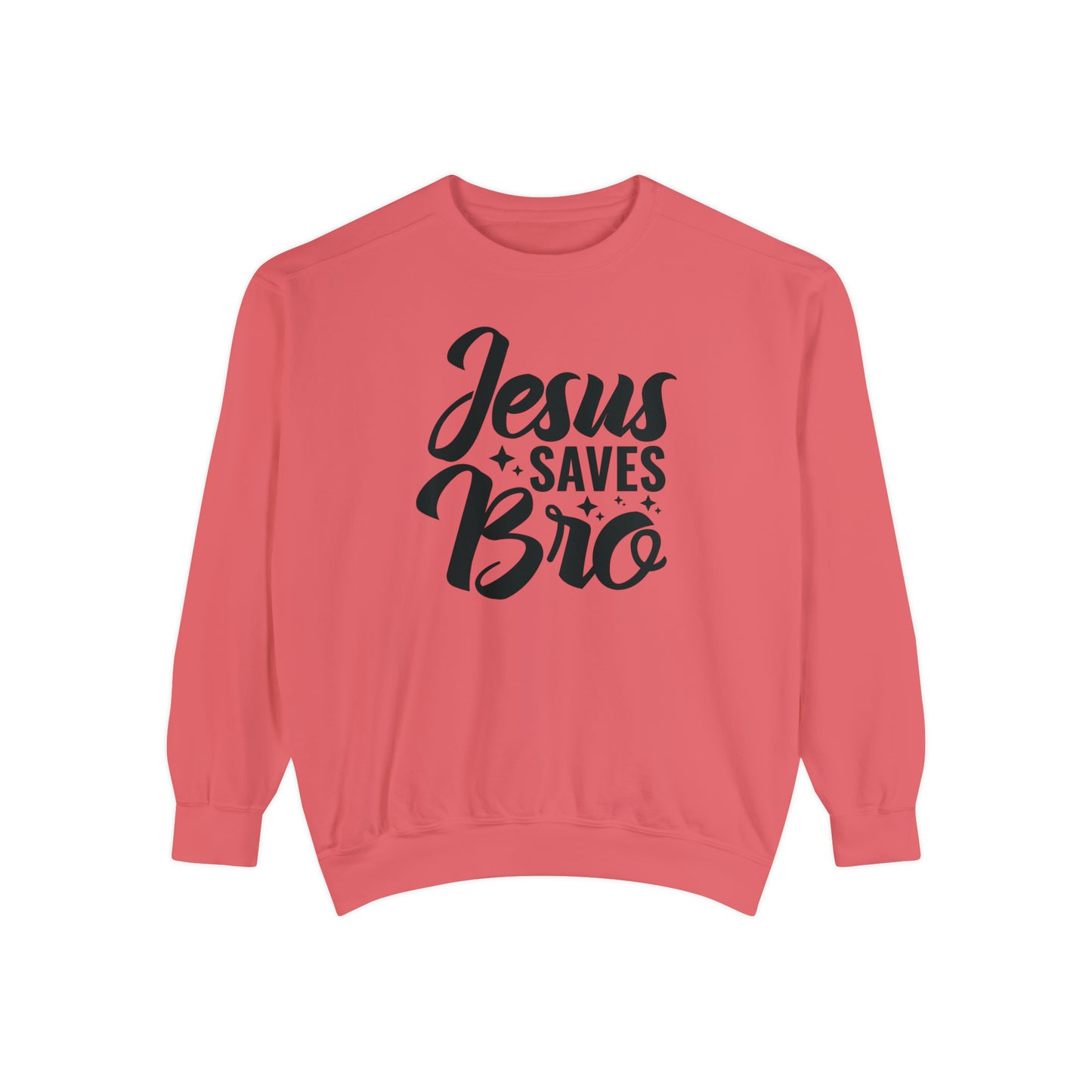 Jesus Saves Bro! Christian Premium Garment-Dyed Sweatshirt - Soft, Durable, and Stylish