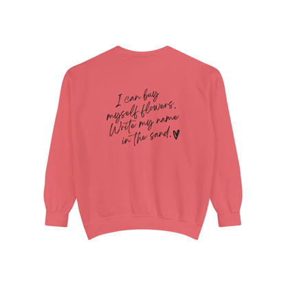 I can buy myself flowers (Love Yourself) Vintage Edition Premium Garment-Dyed Sweatshirt - Soft, Durable, and Stylish