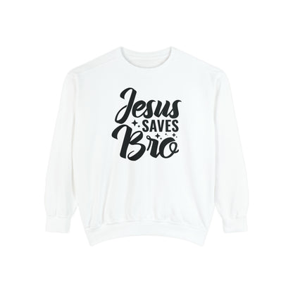 Jesus Saves Bro! Christian Premium Garment-Dyed Sweatshirt - Soft, Durable, and Stylish