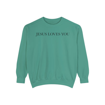 Jesus Loves you ( We Love eachother because he loved us first. John 4:19 Premium Garment-Dyed Sweatshirt - Soft, Durable, and Stylish