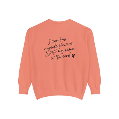 I can buy myself flowers (Love Yourself) Vintage Edition Premium Garment-Dyed Sweatshirt - Soft, Durable, and Stylish