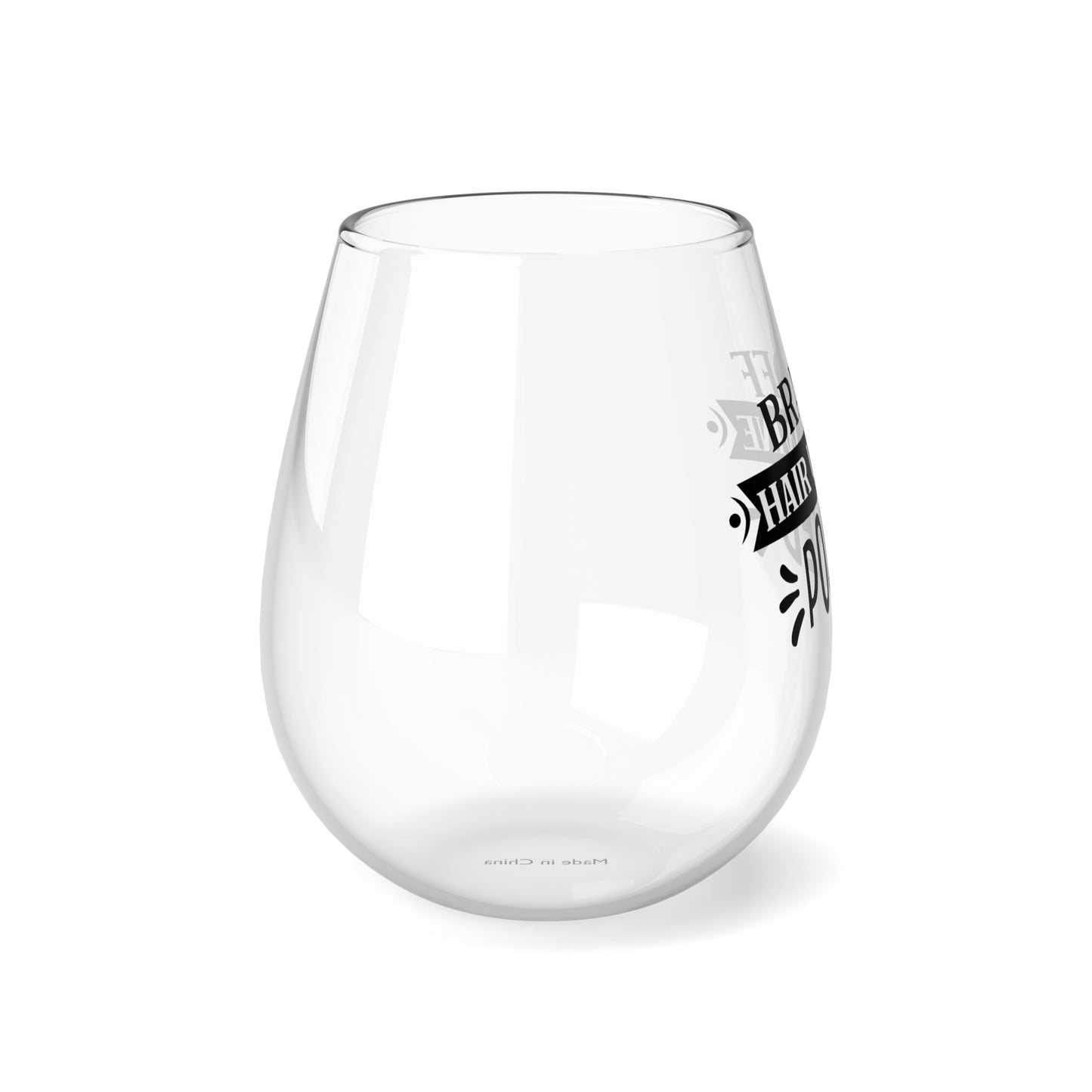 Bra off Hair up wine poured Stemless Wine Glass, 11.75oz