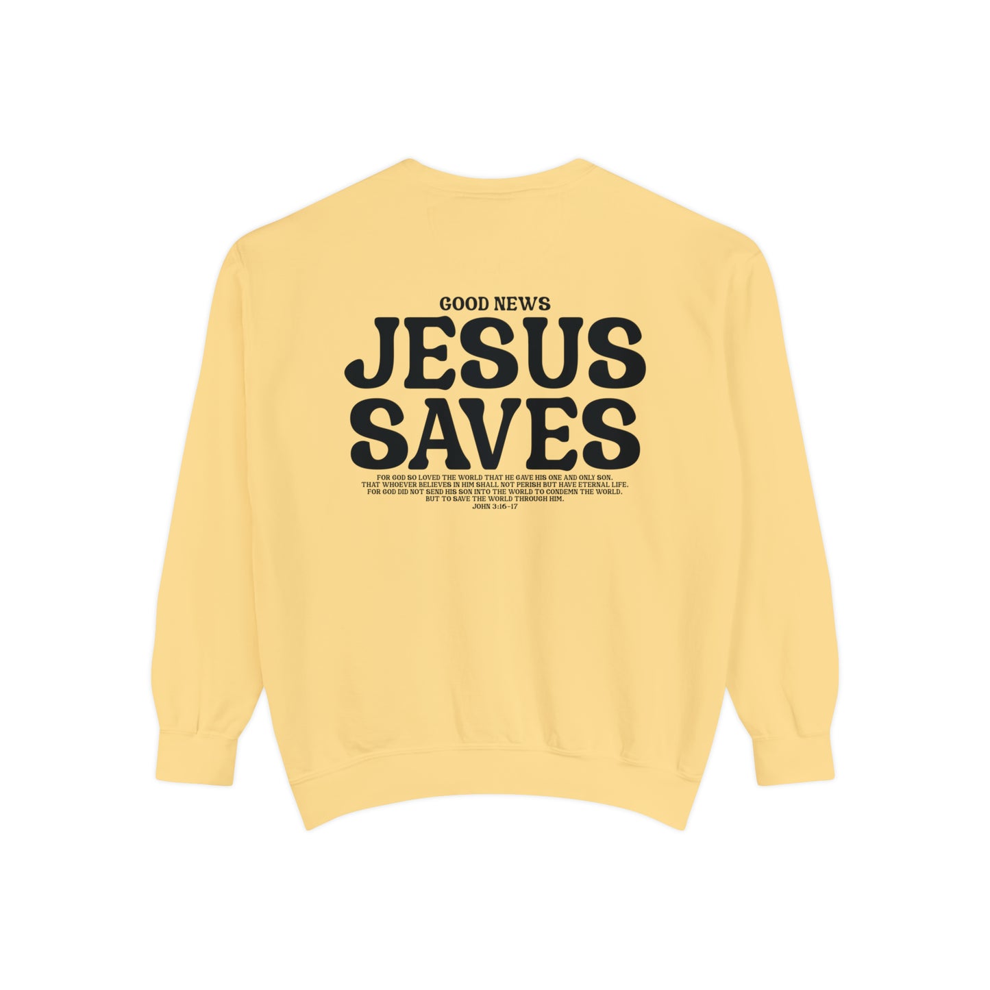 Jesus Saves Christian Vintage Edition Premium Garment-Dyed Sweatshirt - Soft, Durable, and Stylish