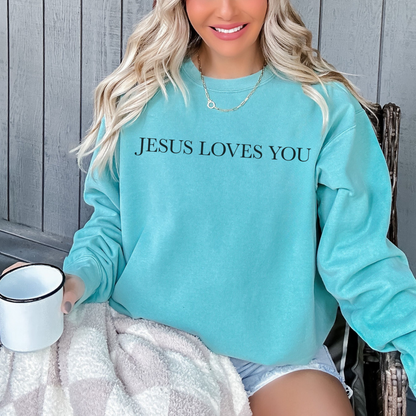 Jesus Loves you ( We Love eachother because he loved us first. John 4:19 Premium Garment-Dyed Sweatshirt - Soft, Durable, and Stylish