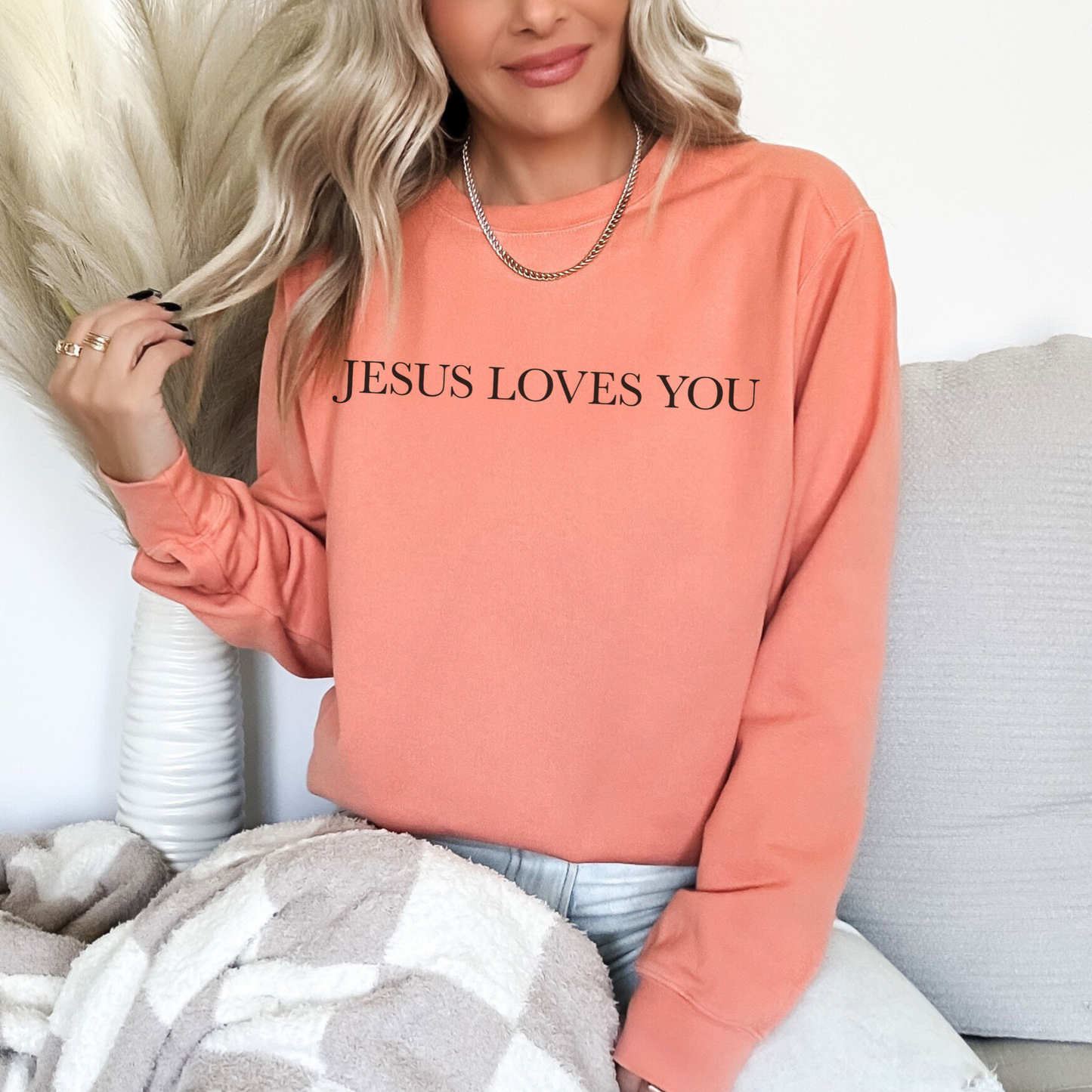 Jesus Loves you ( We Love eachother because he loved us first. John 4:19 Premium Garment-Dyed Sweatshirt - Soft, Durable, and Stylish